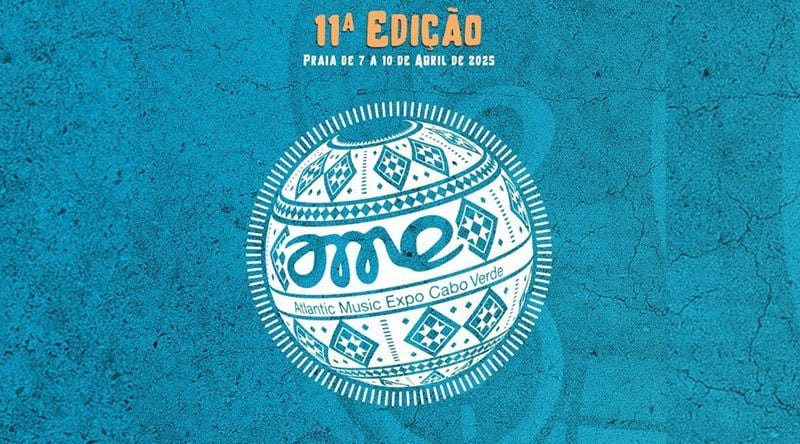 Atlantic Music Expo –AME, arranca hoje na cidade da Praia